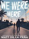 Cover image for We Were Here